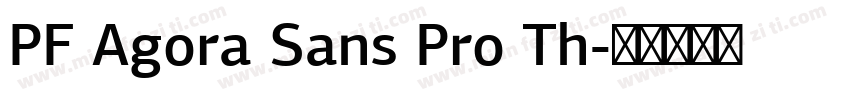 PF Agora Sans Pro Th字体转换